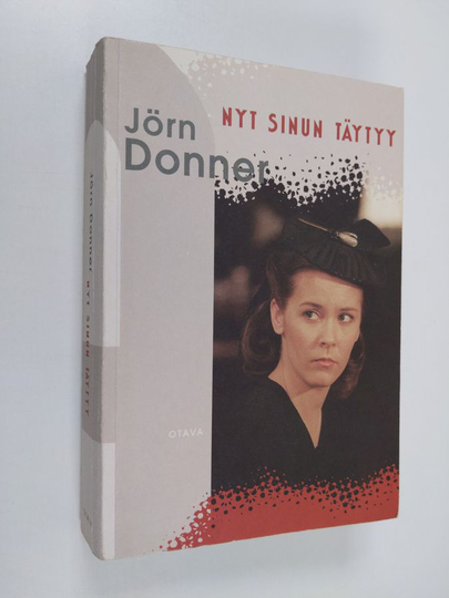 Jörn Donner : Nyt sinun täytyy