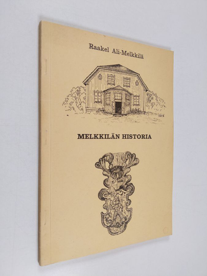 Raakel Ali-Melkkilä : Melkkilän historia