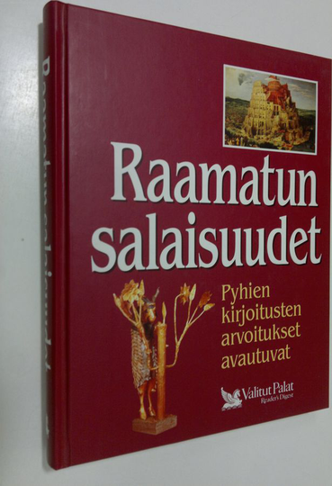 Kai Takkula (Mysteries of the Bible -teoksen käännös) : Raamatun salaisuudet : pyhien kirjoitusten arvoitukset avautuvat