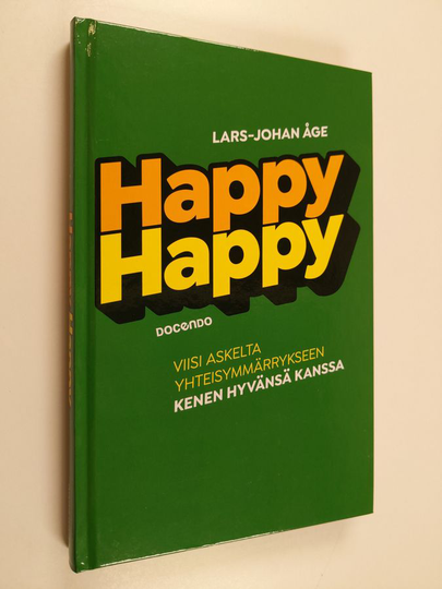 Lars-Johan Åge : Happy Happy : viisi askelta, yhteisymmärrykseen kenen hyvänsä kanssa