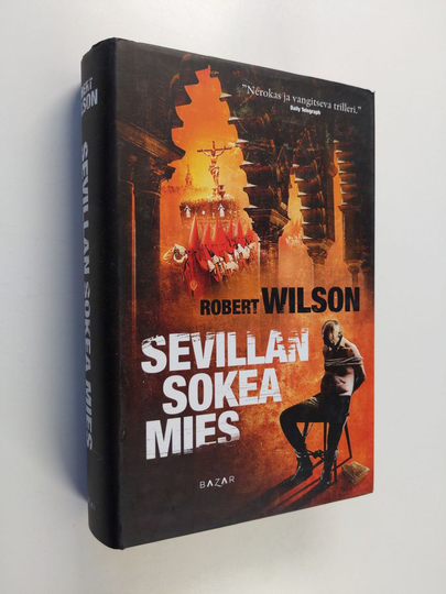 Robert Wilson : Sevillan sokea mies
