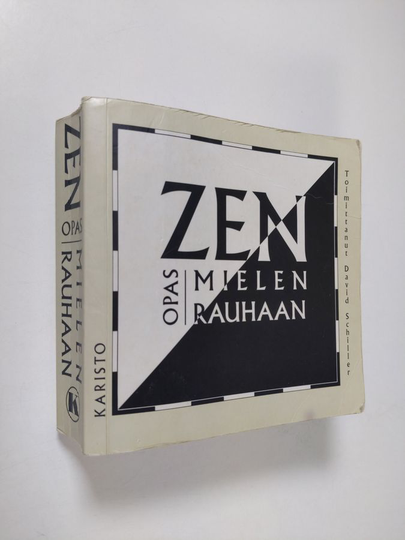 David Schiller (toim.) : Zen : opas mielenrauhaan