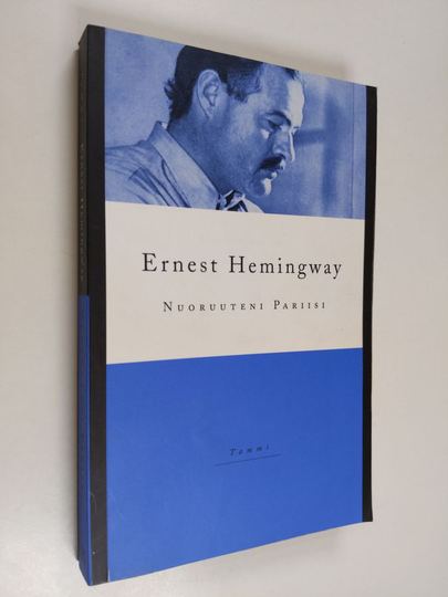 Ernest Hemingway : Nuoruuteni Pariisi