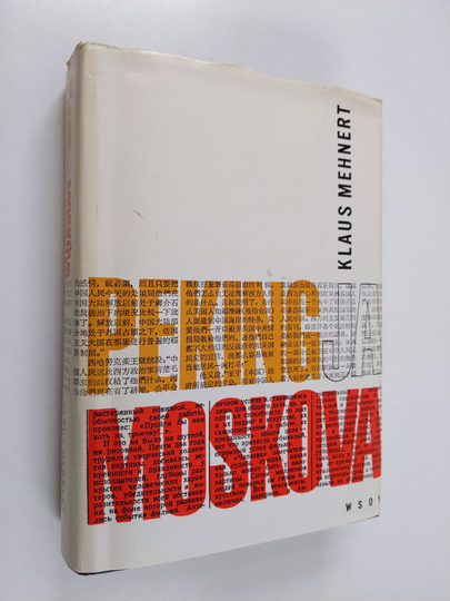 Klaus Mehnert : Peking ja Moskova