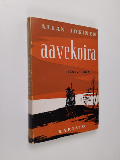 Allan Jokinen : Aavekoira : eränovelleja