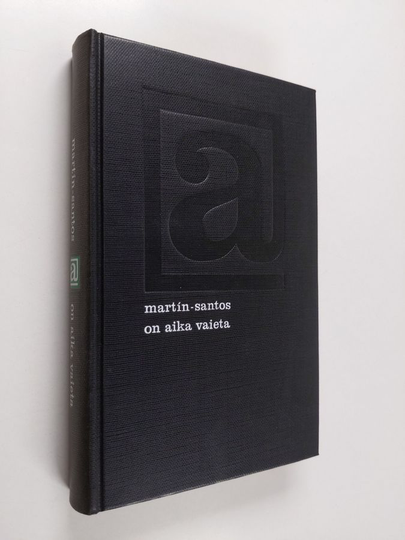 Luis Martin-Santos : On aika vaieta