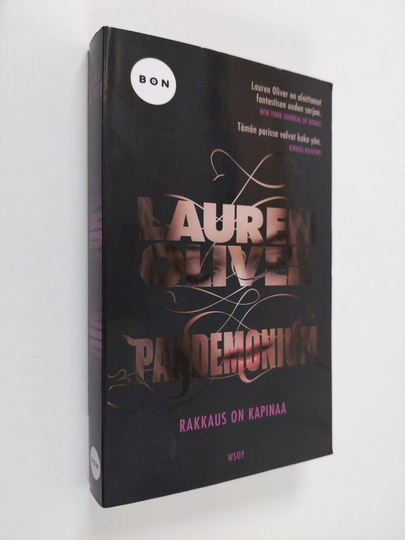 Lauren Oliver : Pandemonium : rakkaus on kapinaa