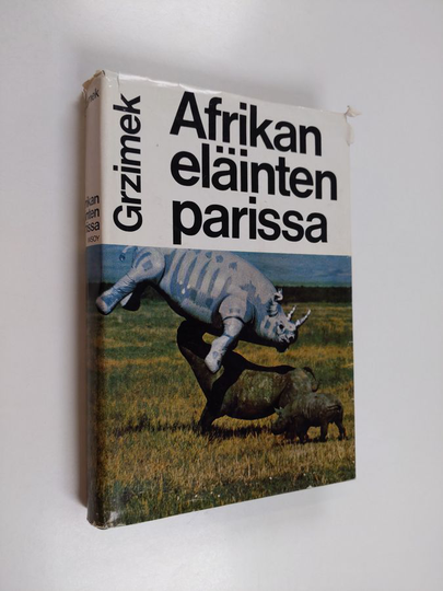 Bernhard Grzimek : Afrikan eläinten parissa : Elämyksiä, havaintoja, tutkimustuloksia