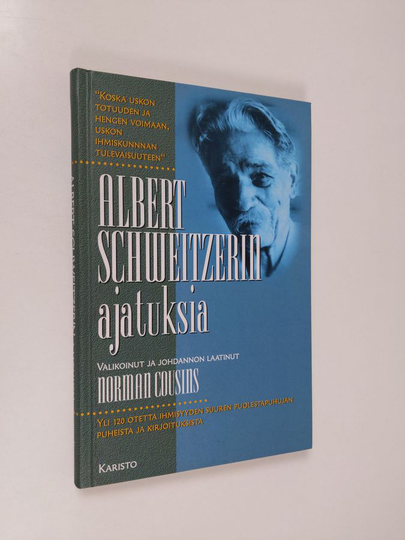 Albert Schweitzer : Albert Schweitzerin ajatuksia