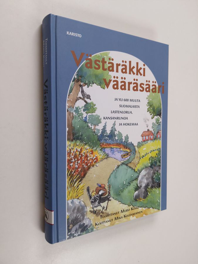 Västäräkki vääräsääri ja yli 600 muuta suomalaista lastenlorua, kansanrunoa ja hokemaa