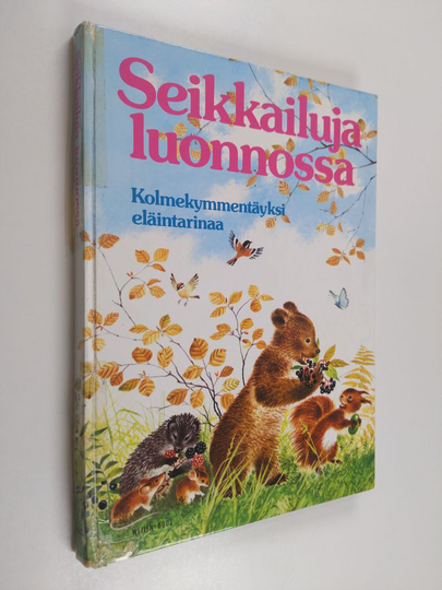 Jane Werner Watson : Seikkailuja luonnossa : kolmekymmentäyksi eläintarinaa