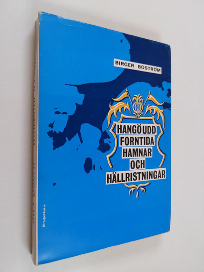 Birger Boström : Hangö udd : Forntida hamnar och hällristningar