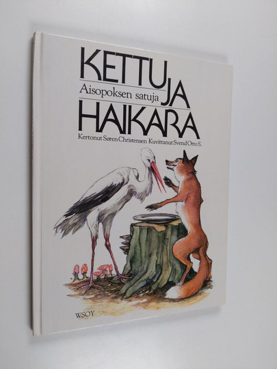 Sören Christensen : Kettu ja haikara : Aisopoksen satuja