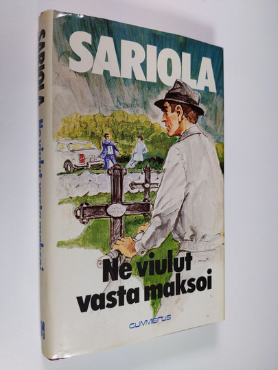 Mauri Sariola : Ne viulut vasta maksoi : rikostarkastaja Susikosken tutkimuksia