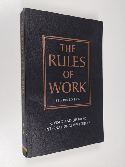 Richard Templar : The rules of work : a definitive code for personal success - Definitive code for personal success