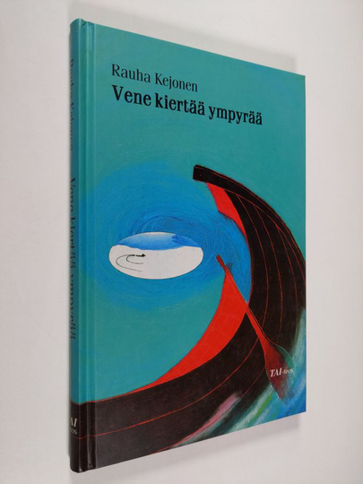 Rauha Kejonen : Vene kiertää ympyrää : novelleja