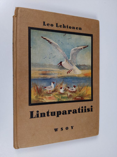 Leo Lehtonen : Lintuparatiisi pääkaupungin liepeillä : vanhankaupungin lahti ja sen linnusto