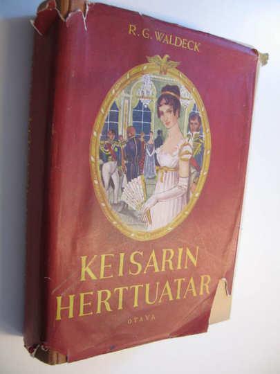 R. G. Waldeck : Keisarin herttuatar : historiallinen romaani