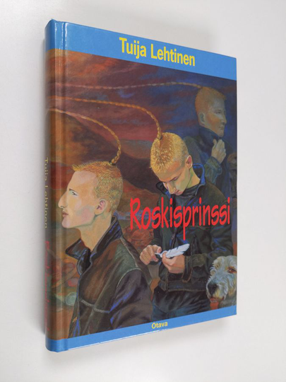 Tuija Lehtinen : Roskisprinssi