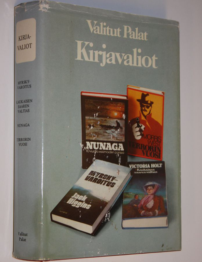 Valitut palat : Kirjavaliot : Myrskyvaroitus / Kaukaisen saaren valtias / Nunaga / Terrorin vuosi