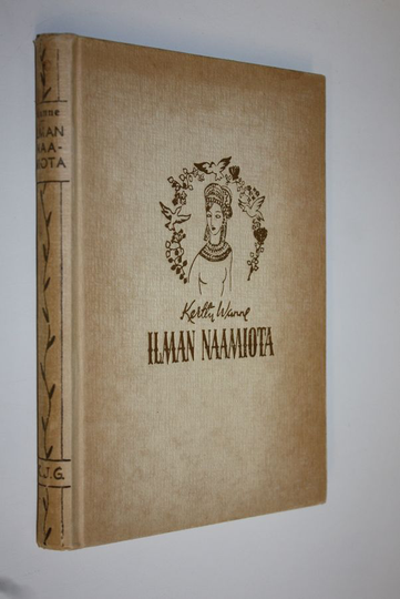 Kerttu Wanne : Ilman naamiota : aforismeja
