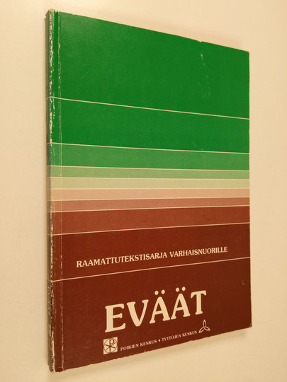 Pirjo-Liisa ym. Penttinen : Eväät : raamattutekstisarja varhaisnuorille