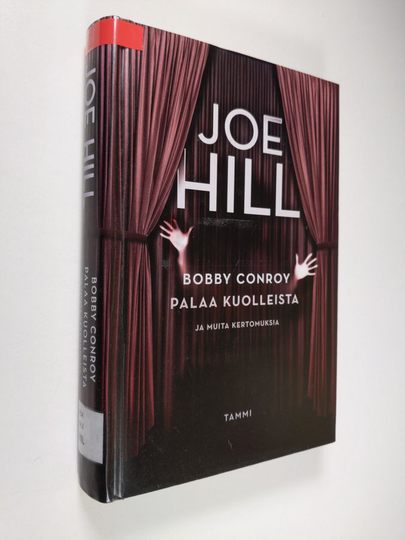 Joe Hill : Bobby Conroy palaa kuolleista ja muita kertomuksia