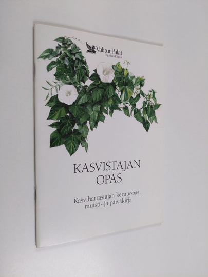 Arto Kurtto : Kasvistajan opas : kasviharrastajan keruuopas, muisti- ja päiväkirja