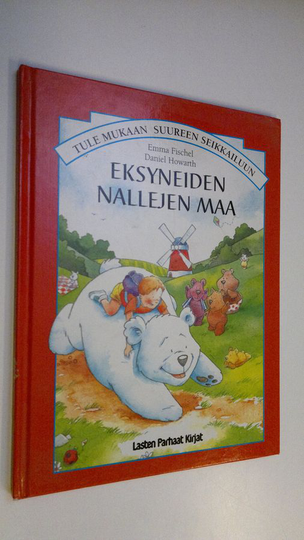 Emma Fischel : Eksyneiden nallejen maa