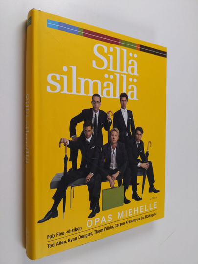 Ted Allen : Sillä silmällä : Fab Five -viisikon opas miehelle