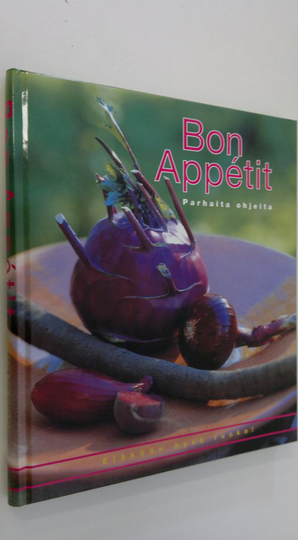 Tiia Koskimies (suunnittelu ja toim.) : Bon appetit : parhaita ohjeita