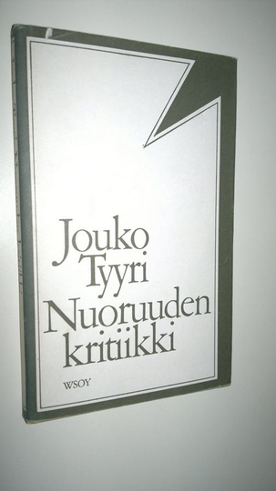 Jouko Tyyri : Nuoruuden kritiikki : kootut aforismisarjat