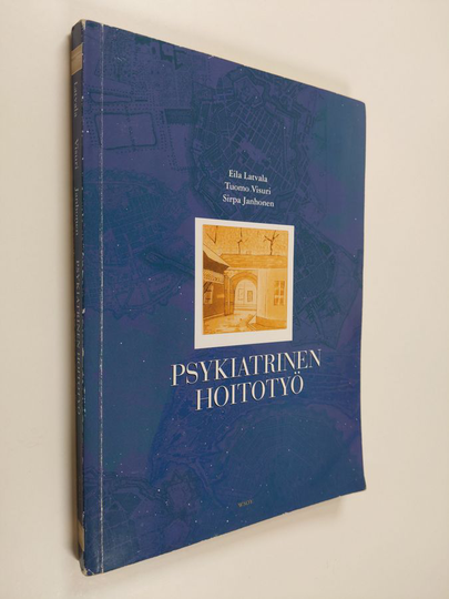 Eila Latvala : Psykiatrinen hoitotyö
