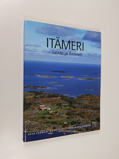 Eeva Furman : Itämeri : luonto ja ihminen