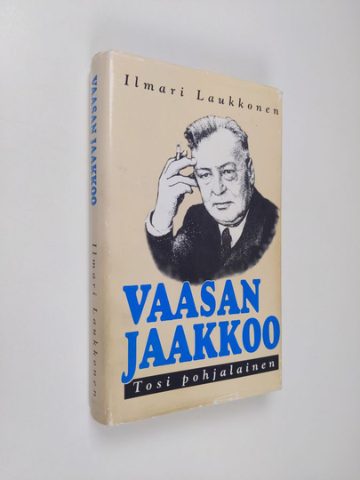 Ilmari Laukkonen : Vaasan Jaakkoo : tosi pohjalainen : päätoimittaja, fil.maisteri J. O. Ikolan elämänvaiheet hänen päiväkirjojensa ja ...