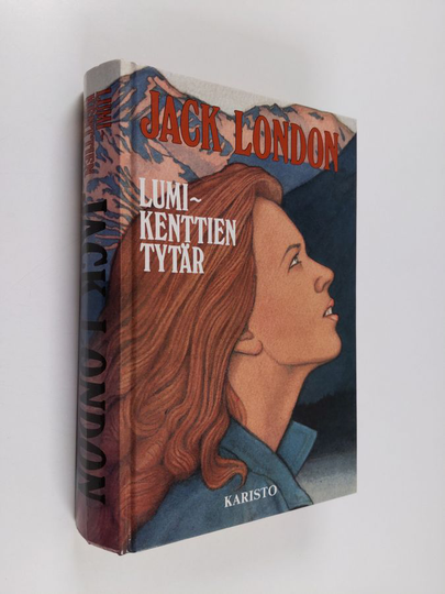 Jack London : Lumikenttien tytär