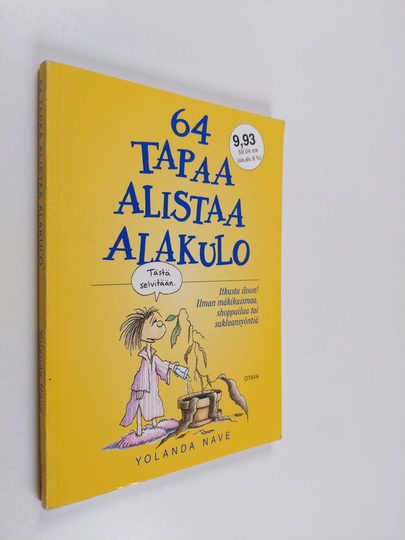 Yolanda Nave : 64 tapaa alistaa alakulo