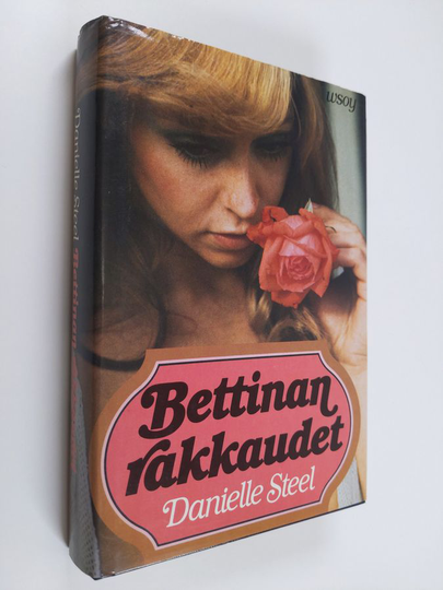 Danielle Steel : Bettinan rakkaudet