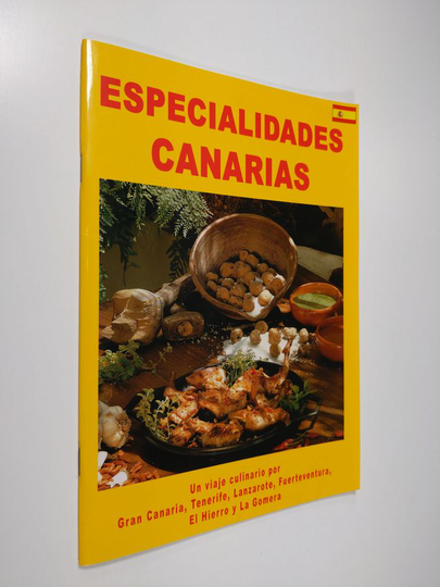 Beate Timm : Especialidades canarias: un viaje culinario por Gran Canaria, Tenerife, Lanzarote, Fuerteventura, El Hierro y La Gomera