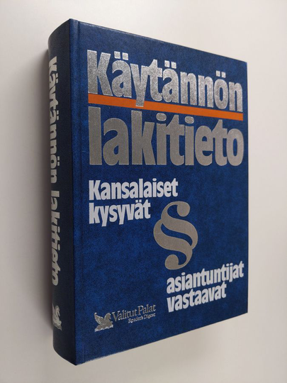 Matti Eskola (toim.) : Käytännön lakitieto 1991 : kansalaiset kysyvät, asiantuntijat vastaavat