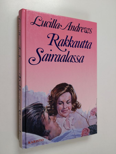 Lucilla Andrews : Rakkautta sairaalassa