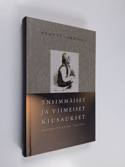 Pentti Simojoki : Ensimmäiset ja viimeiset kiusaukset : Ukko-Paavon taival