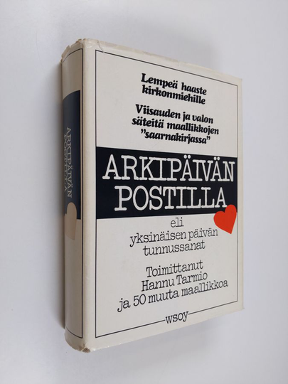 Hannu ym Tarmio (toim) : Arkipäivän postilla eli Yksinäisen päivän tunnussanat