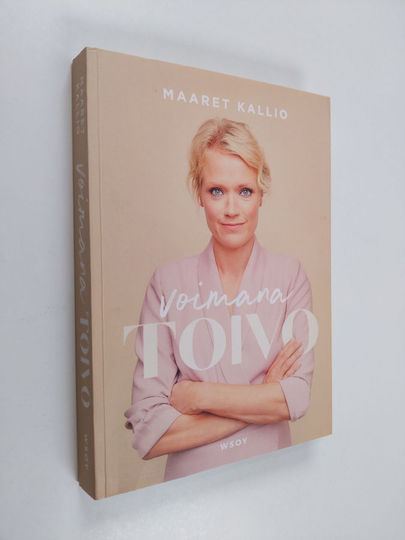 Maaret Kallio : Voimana toivo