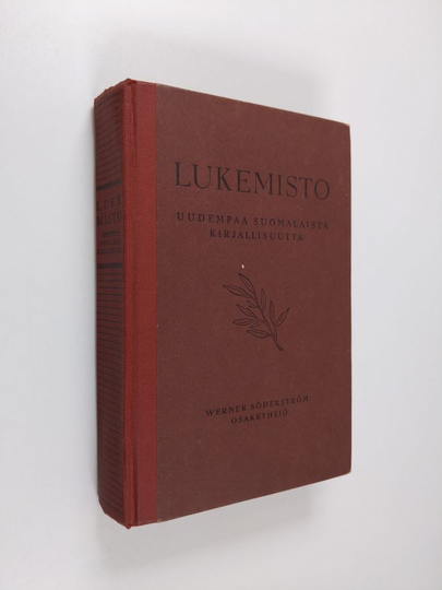 E. A. Saarimaa (toim.) : Lukemisto uudempaa suomalaista kirjallisuutta