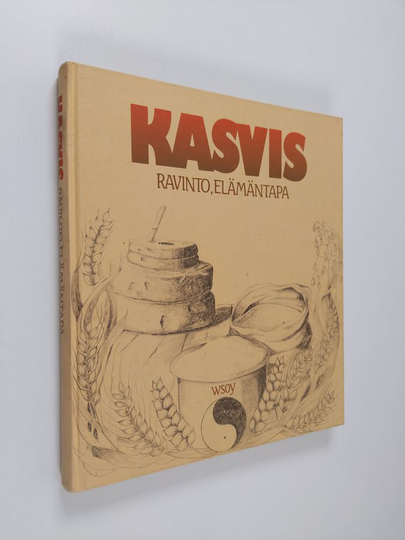 Leni Grunbaum (toim.) : Kasvis : ravinto, elämäntapa