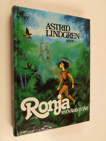 Astrid Lindgren : Ronja, ryövärintytär