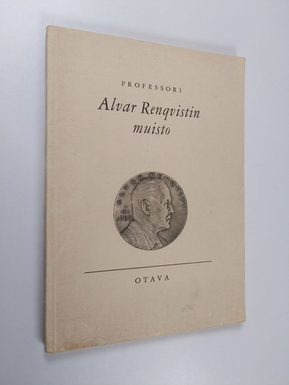Professori Alvar Renqvistin muisto : julkaistu hänen syntymänsä 80-vuotispäivänä 15.2.1948