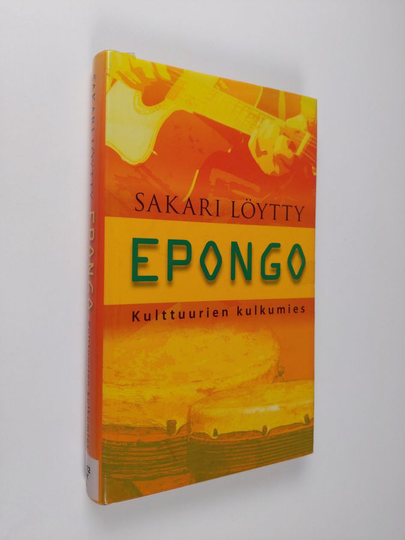 Sakari Löytty : Epongo : kulttuurien kulkumies