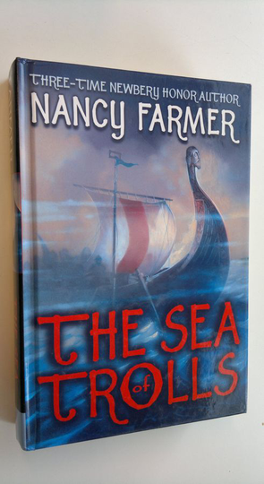 Nancy Farmer : The Sea of Trolls